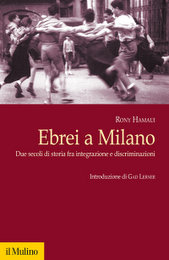 19 luglio, @Bologna - presentazione di «Ebrei a Milano»