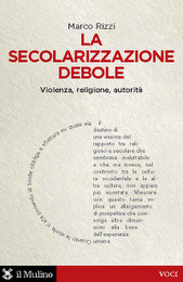 20 febbraio @Torino - presentazione di «La secolarizzazione debole»