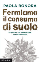 12 settembre, @Bologna - «Fermiamo il consumo di suolo»