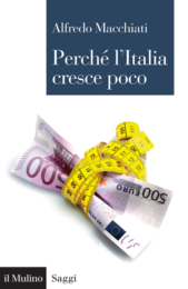 13 febbraio @Milano - presentazione di «Perché l’Italia cresce poco»