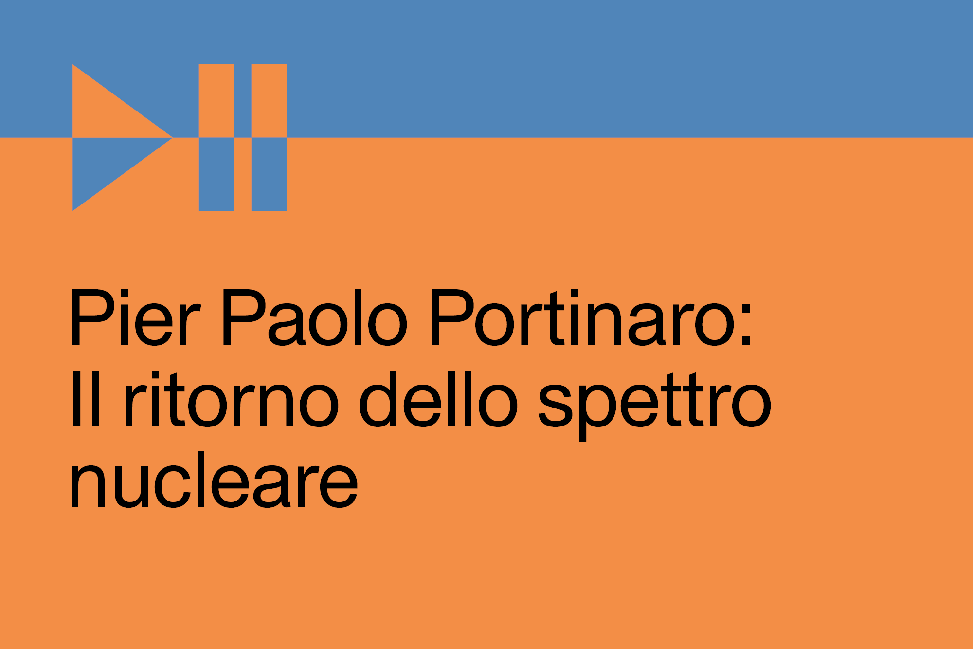 Copertina del podcast Pier Paolo Portinaro: Il ritorno dello spettro nucleare