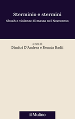 Copertina della news Dimitri D'ANDREA, Renata BADII (a cura di), Sterminio e stermini