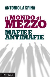 30 settembre @Catania - presentazione de «Il mondo di mezzo. Mafie e antimafie» 