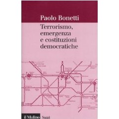Copertina della news Paolo BONETTI, Terrorismo, emergenza e costituzioni democratiche